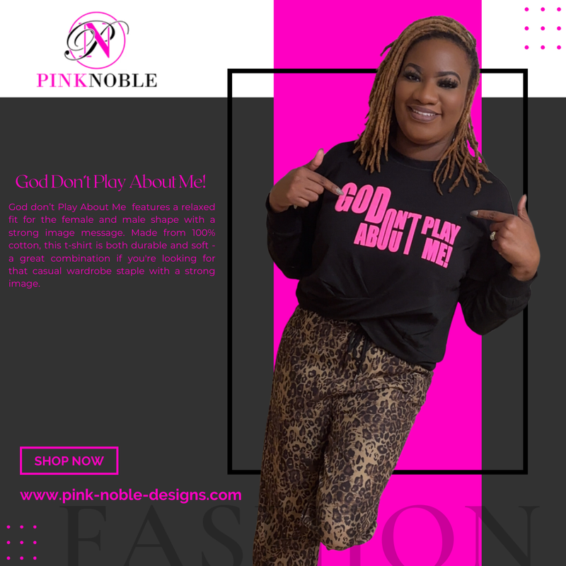 God Don't Play About Me! (statement t-shirt)