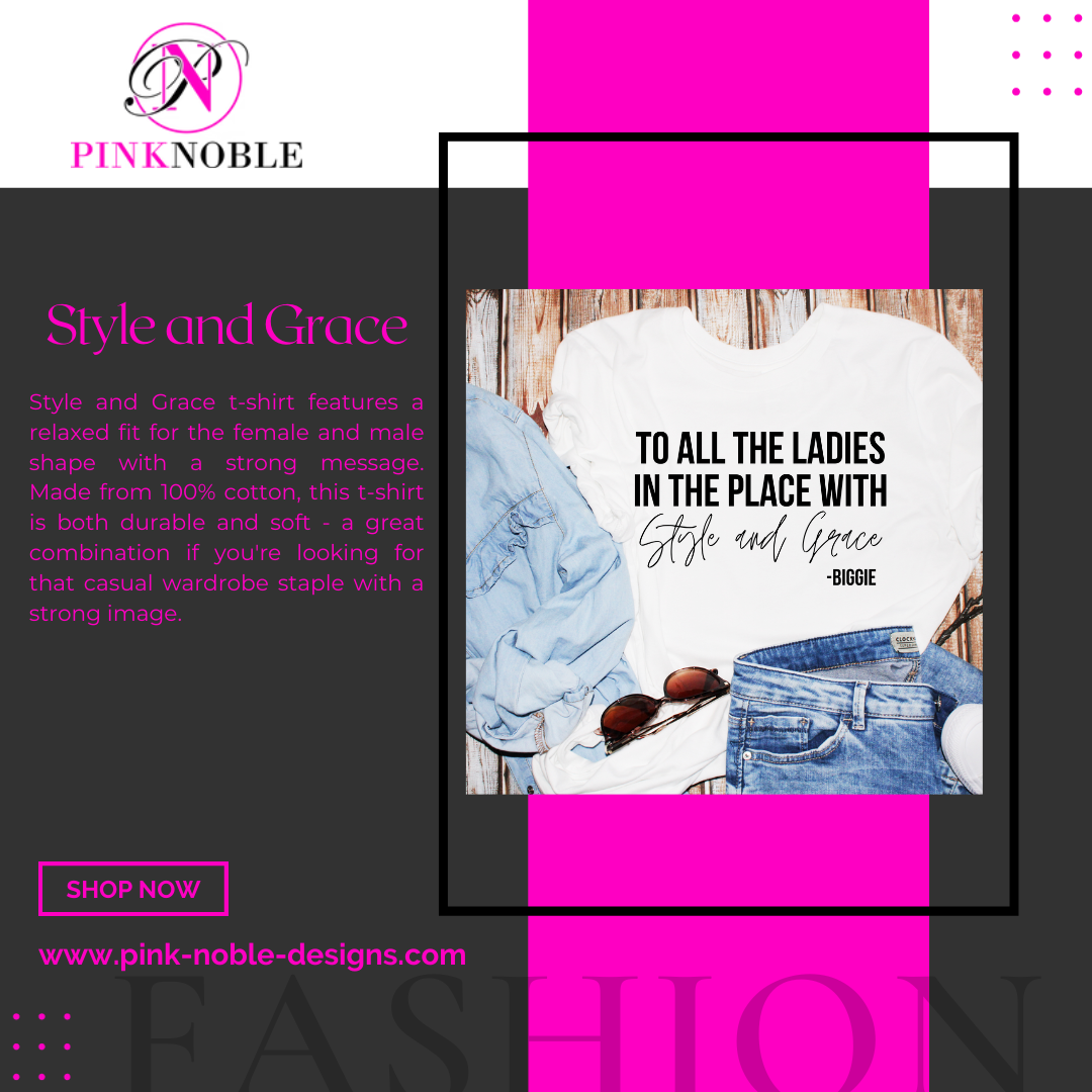 Style and Grace (statement t-shirt)