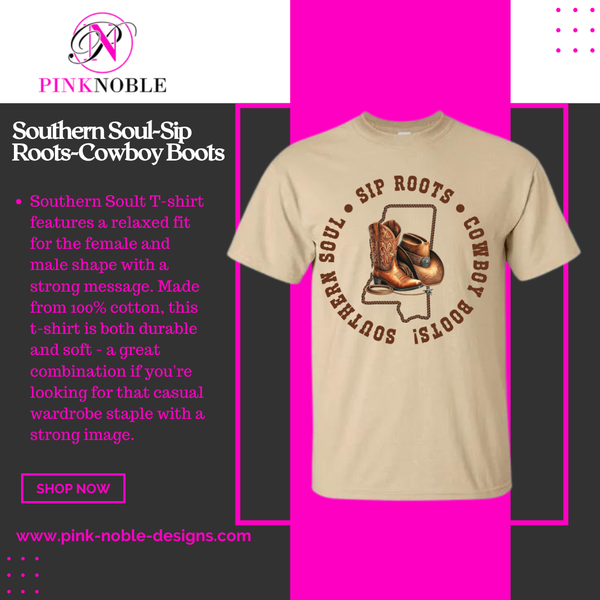 Southerm Soul, Sip Roots, Cowboy Boots (statement t-shirt)