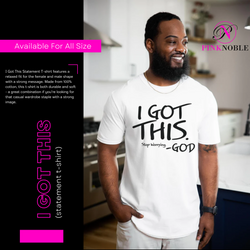 I Got this (statement t-shirt)