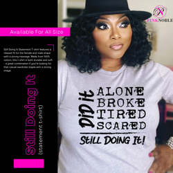 Still Doing It(statement t-shirt)