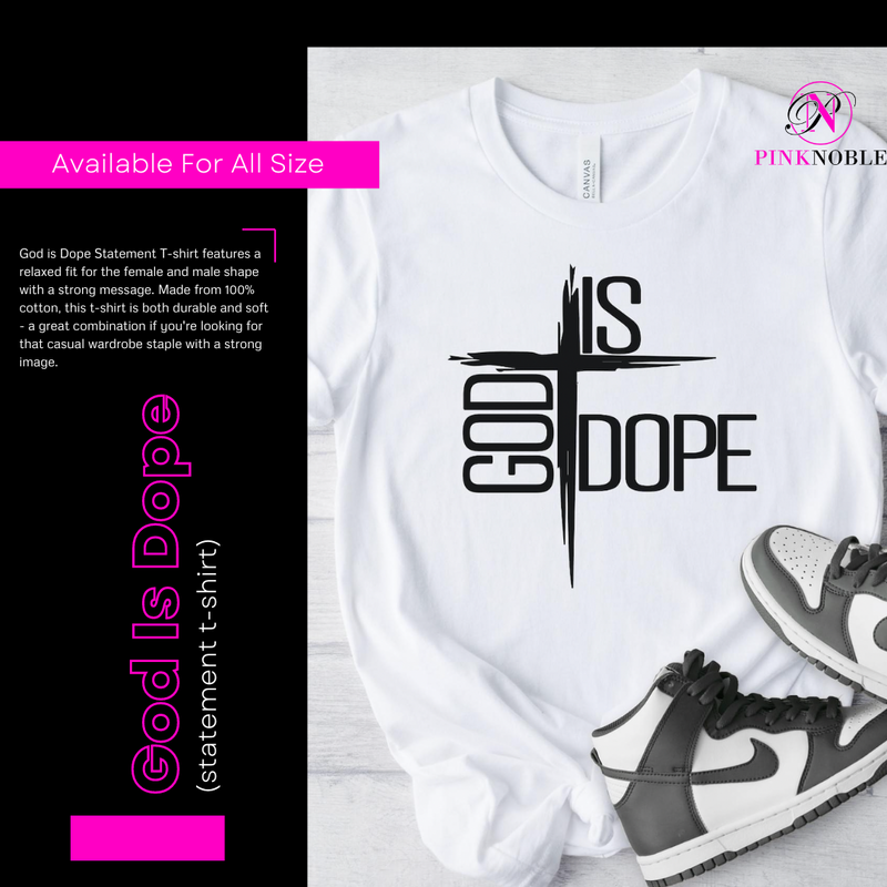 God is Dope(statement t-shirt)
